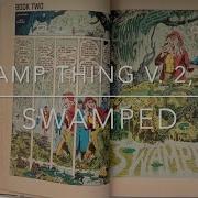 Swamp Thing Vol 2 22 Swamped By Alan Moore Steve Bossette And John Tottleben