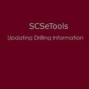 SCSeTools Updating Drilling Information