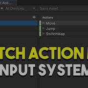 Switching Action Maps In Unity S Input System