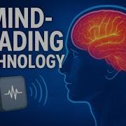 Mind Reading Technology Decoding Our Thoughts