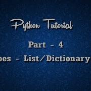Python Python Tutorial 4 Lists Dictionary Tuple