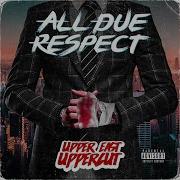 All Due Respect