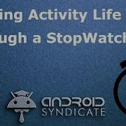 How To Make Stop Watch App On Android Learning Activity Life Cycles