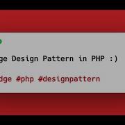 Bridge Design Pattern In PHP