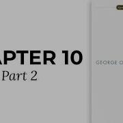 1984 Part 2 Chapter 10