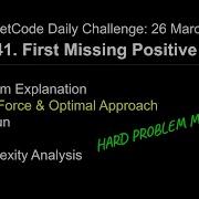 LeetCode Challenge 41 First Missing Positive C Hard Problem Brute Force Optimal Solution