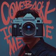 Come Back To Me
