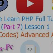 Course PHP Full Tutorial Part 7 Lesson 1 20 Codes Advanced Array