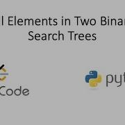 Leetcode All Elements In Two Binary Search Trees Python