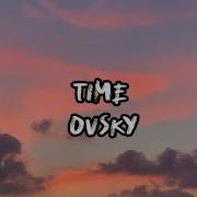 Time OVSKY Lyrics