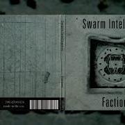 SWARM INTELLIGENCE Faction Full Album