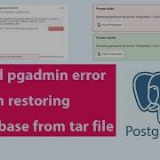 Fixed PostgreSQL Databse Import Restore Issue Pgadmin Error When Restoring Database Postgresql