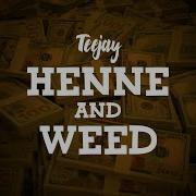 TeeJay Henne Weed Lyric Video