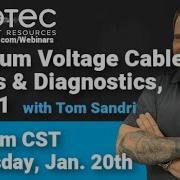Medium Voltage Cable Tests And Diagnostics Part 1 Protec January 2022 Webinar