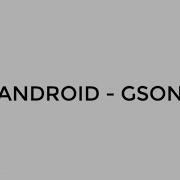 ANDROID GSON LIBRARY TUTORIAL IN JAVA JSON PARSING