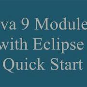 Java 9 Modules With Eclipse IDE Quick Start