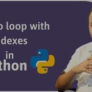 How To Loop With Indexes In Python Loop Through List With Both Content And Index Python Basics