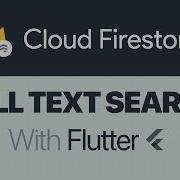 Full Text Search In Cloud Firestore With Flutter