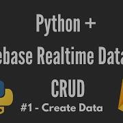 Python Firebase Realtime Database CRUD Tutorial 1 Create Data Pyrebase