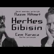 Nazım Hikmet Cem Karaca Herkes Gibisin