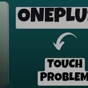 OnePlus 11 Touch решение проблемы Проблема с сенсорным экраном
