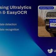 How To Build An Automatic Number Plate Recognition System Using Ultralytics Platform EasyOCR