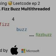 Relaxing Leetcode 1115 Multithreaded Fizz Buzz