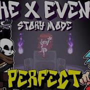 Friday Night Funkin Perfect Combo The X Event Mod Full Week Update STORY MODE HARD