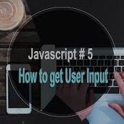JavaScript Tutorial For Beginners Tutorial 5 How To Get User Input With Prompt