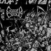 Guided Cradle You Will Not Survive 2007 Full Album