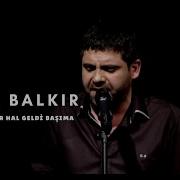 Ender BALKIR Gurbet Elde Bir Hal Geldi Başıma