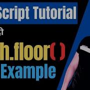 Math Floor Function In JavaScript Floor Function In JS JavaScript Tutorial Part 46