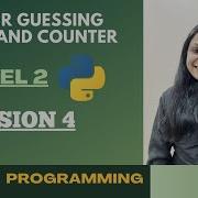 Number Guessing Game And Counter LEVEL 2 SESSION 4 3 Chances To User To Guess The Number