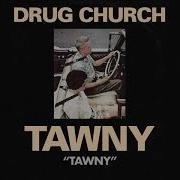 Drug Church Tawny