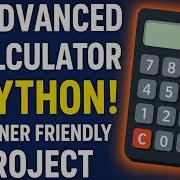 Build An Advanced Calculator In Python Beginner Friendly Project Tutorial