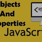 007 JavaScript Objects And Properties You Should Know Bangla JavaScript Tutorial Nirob Hasan
