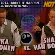 8 Ball MIKA IMMONEN Vs SHANE VAN BOENING 2014 Make It Happen 8 Ball Invitational