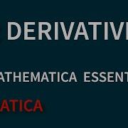 Derivatives In Mathematica Wolfram Language