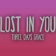 Three Days Grace Lost In You