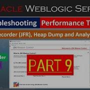 Weblogic Server Troubleshooting And Performance Java Flight Recorder JFR PART 6