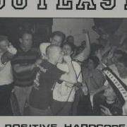 Outlast Positive Hardcore Positive Youth