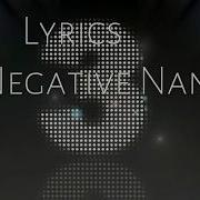 Negative Nancy Lyrics Video