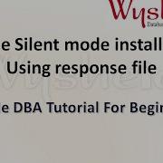 How To Install Oracle RDBMS Software In Silent Mode Install Oracle Using Response File