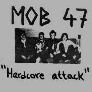 Mob 47 Hardcore Attack
