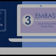 Embase 3 Searching With Textwords