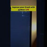 Impress Your Crush Using Python Shorts Viral Viralvideo Python
