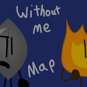 Without Me MAP Part 10 BFDI