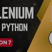 Session 7 Selenium With Python