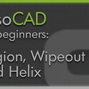 Region Wipeout And Helix Commands