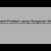 Assignment Problem Using Hungarian Method شرح